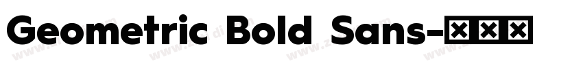 Geometric Bold Sans字体转换 Geometric Bold Sans字体转换
